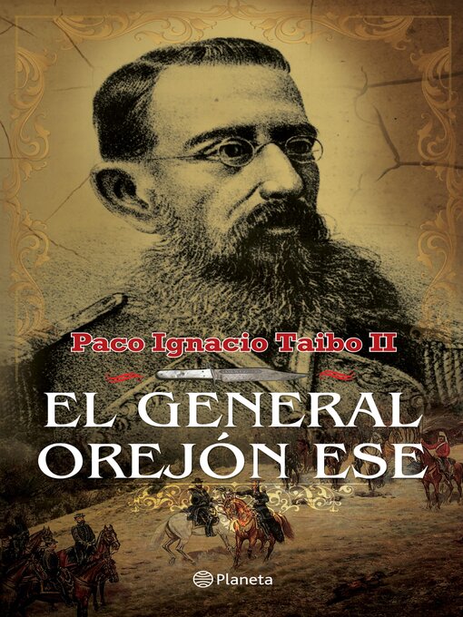 Title details for El general orejón ese by Paco Ignacio Taibo II - Available